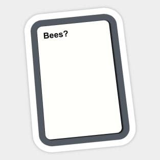 Bees? Sticker